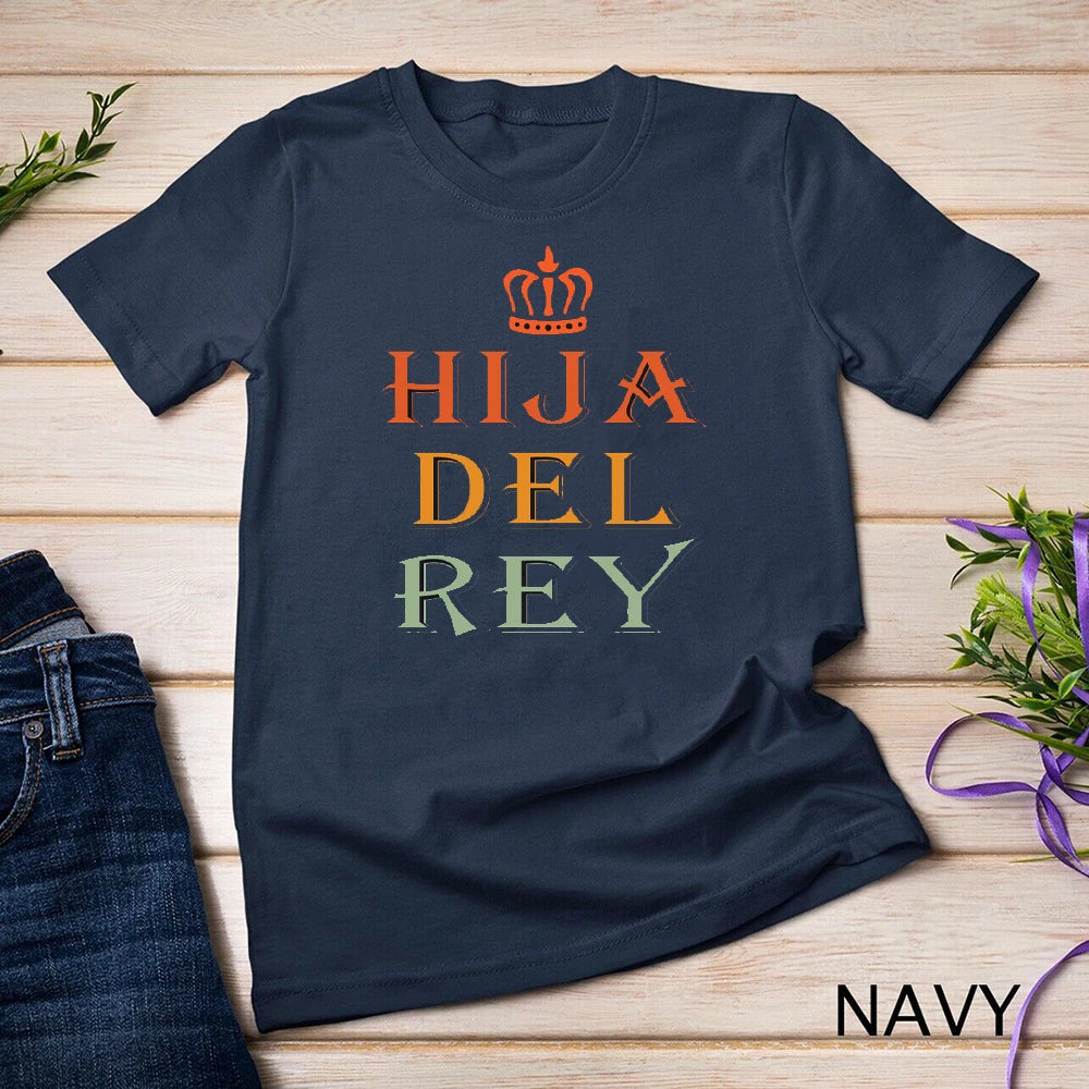Camisa de Algodão de Alta Qualidade para Homens e Mulheres, Hija Del Rey, Espanhola, Cristã, Filha, Jesus, El Salvador, Fan Gift, Fashion