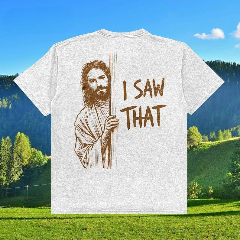 Engraçado camisa de jesus eu vi que camiseta vintage meme cristão camiseta sarcástico gráfico algodão topos mordaça religiosa presente para ele ela