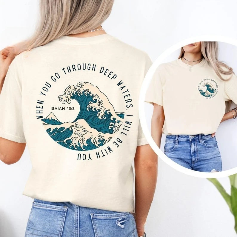 Camisa religiosa quando você vai através de águas profundas eu vou com você cristão solto em torno do pescoço camiseta versículo da bíblia fé topos